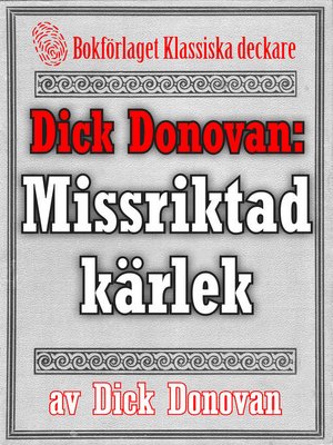 cover image of Dick Donovan: Missriktad kärlek